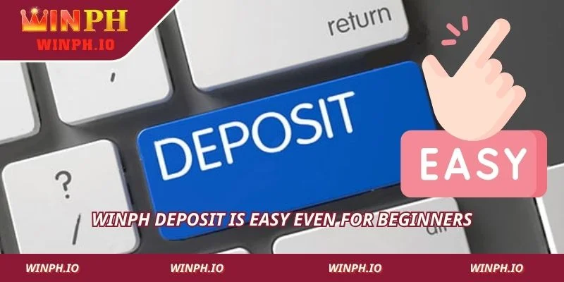 WINPH Deposit is easy even for beginners