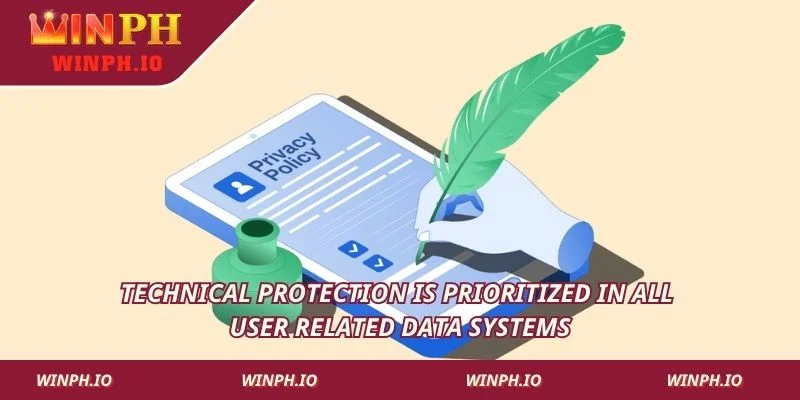 Technical protection is prioritized in all user related data systems