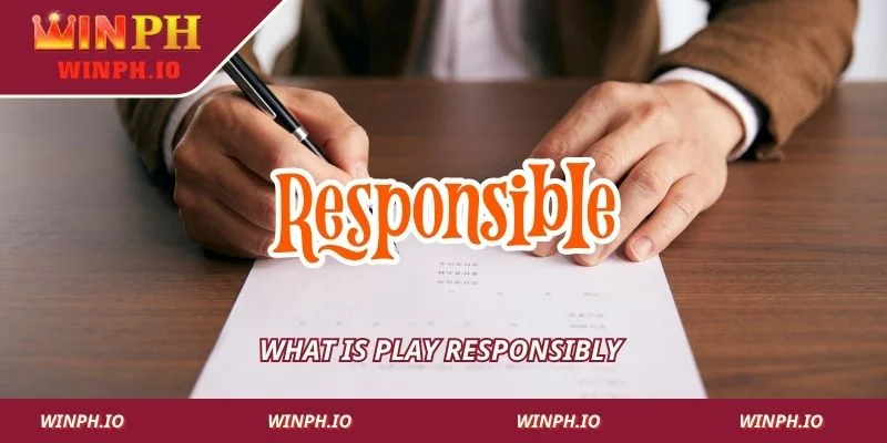 What is Play Responsibly