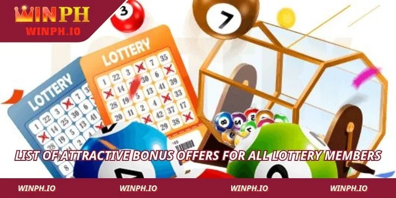 List of attractive bonus offers for all lottery members