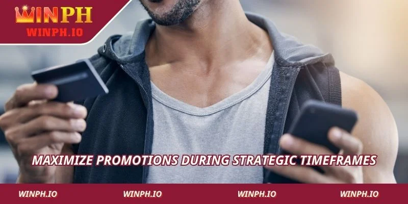 Maximize promotions during strategic timeframes