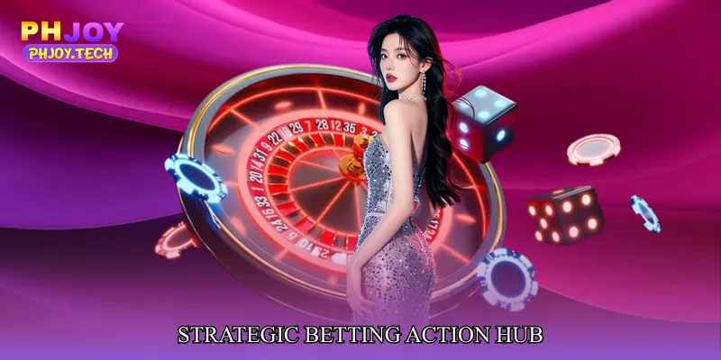 Strategic Betting Action Hub