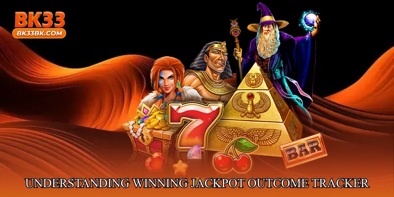 Understanding Winning Jackpot Outcome Tracker