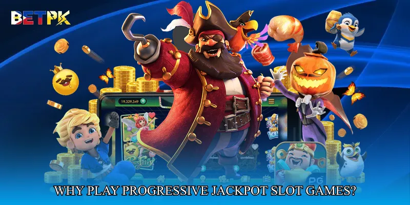 Why Play Progressive Jackpot Slot Games?