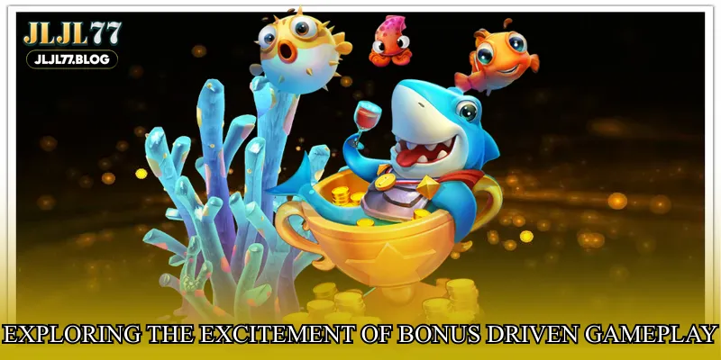 Exploring the excitement of bonus driven gameplay