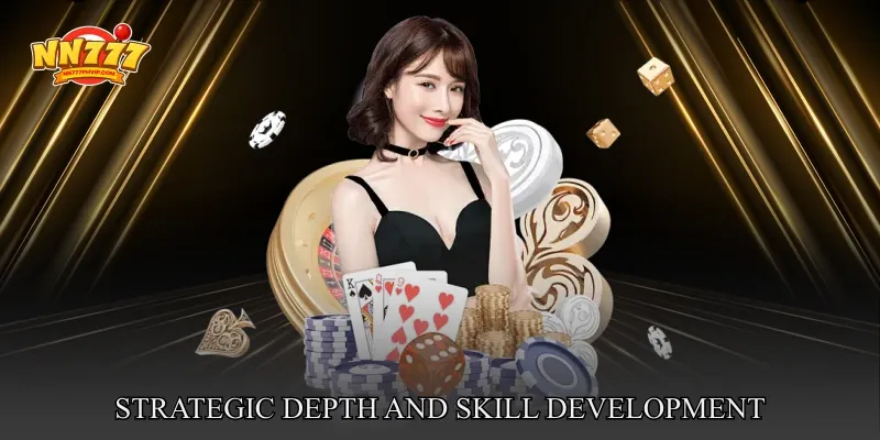 Strategic Depth and Skill Development