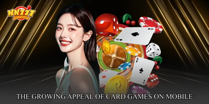 The Growing Appeal of Card Games on Mobile Devices