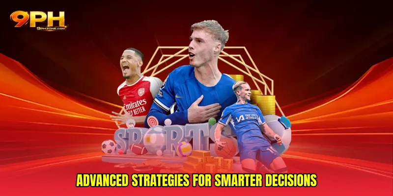 Advanced strategies for smarter decisions