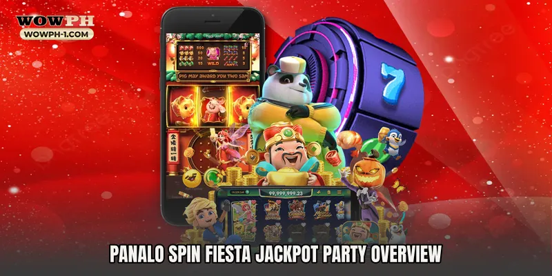 Panalo Spin Fiesta Jackpot Party Overview