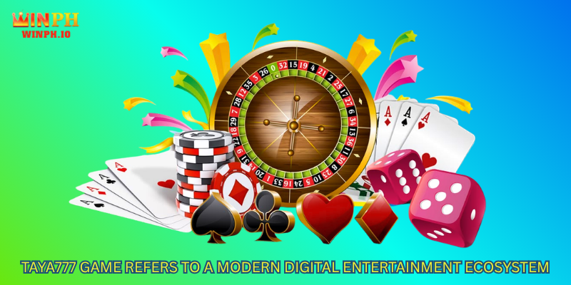 The Taya777 game refers to a modern digital entertainment ecosystem