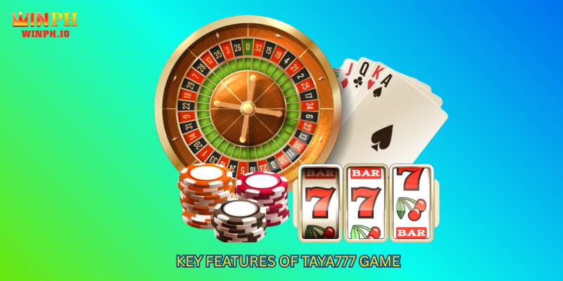 Key Features of Taya777 Game