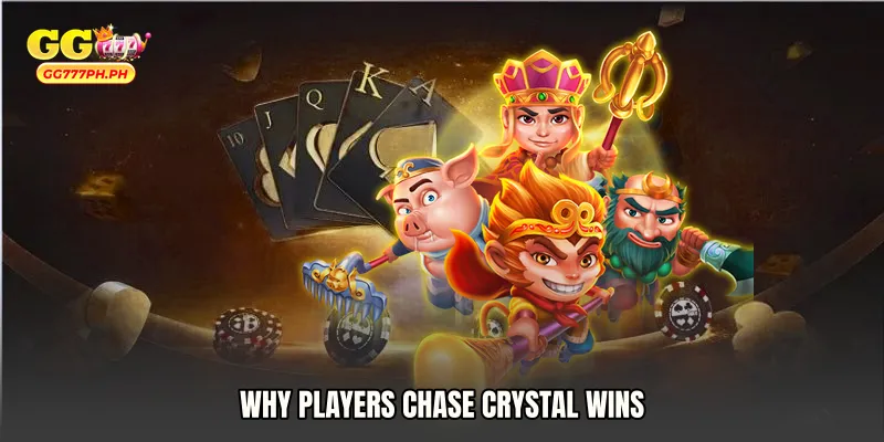 Why Players Chase Crystal Wins