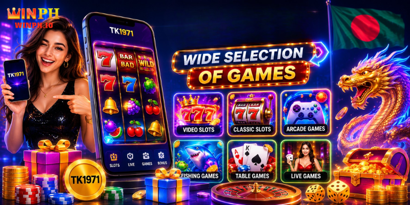 Wide Selection of Games